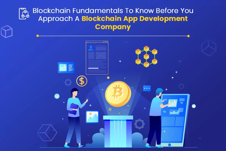 Blockchain Fundamentals To Know Before You Approach A Blockchain App Development Company-thum